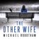 Michael Robotham - The Other Wife (Unabridged)