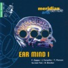 Ear Mind I, 2006
