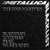 The Unforgiven (feat. DJ Scratch & Metallica) - Single album lyrics, reviews, download