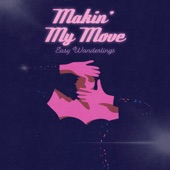 Makin' My Move artwork