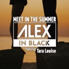 Meet in the Summer (Edit) [feat. Tara Louise] - Single
