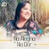 Na Alegria ou na Dor - Single