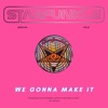 We Gonna Make It - Single