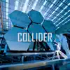 Stream & download Collider - Single