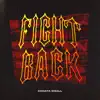 Fight Back - Single album lyrics, reviews, download