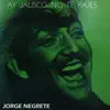 Ay, Jalisco no te Rajes album lyrics, reviews, download