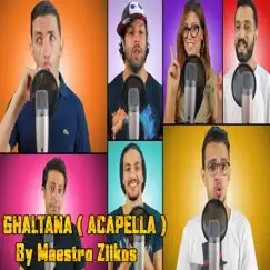 Ghaltana (Acapella) Song Lyrics