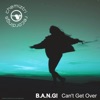 Can't Get Over - EP