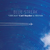 "Chicago" Carl Snyder & Friends - Born into the Blues