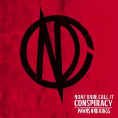 Pawns and Kings by None Dare Call It Conspiracy album reviews, ratings, credits