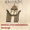 Wannabe - Medieval Style Instrumental - Single album lyrics, reviews, download