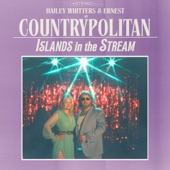 Hailey Whitters/ERNEST/COUNTRYPOLITAN - Islands In The Stream