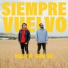 Siempre Vuelvo - Single