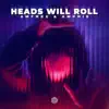 Heads Will Roll - Single album lyrics, reviews, download