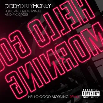 Hello Good Morning (Remix) [feat. Nicki Minaj & Rick Ross] by Diddy - Dirty Money song reviws