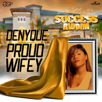 Proud Wifey - Single by Denyque album reviews, ratings, credits