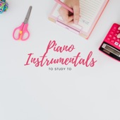 Piano Instrumentals To Study To artwork