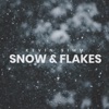 Snow and Flakes - EP