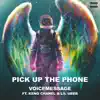Pick Up the Phone (feat. Keno Chanel & Baby Angu) - Single album lyrics, reviews, download
