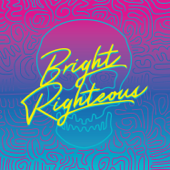 Bright Righteous - EP - Bright Righteous