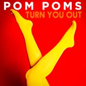 Pom Poms - Gimme You