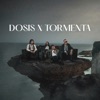 Dosis x Tormenta - Single