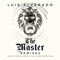 The Master (Luis Alvarado Reconstruction) - Luis Alvarado lyrics