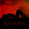 Tus Poses - Single