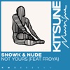 Not Yours (feat. Froya) - Single