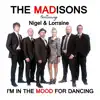 Stream & download I'm in the Mood for Dancing (feat. Nigel & Lorraine) - Single