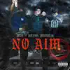 No Aim (feat. Dade3hree & Chuckysouljaa) - Single album lyrics, reviews, download