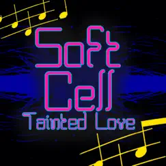 Tainted Love (Re-Recorded / Remastered) by Soft Cell album reviews, ratings, credits