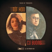 Tốt Hơn Cứ Buông (feat. Vũ Phụng Tiên) artwork