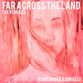 Far Across The Land (Remix 2) artwork