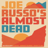 Morrison, CO :: 2017-08-31 - Joe Russo's Almost Dead