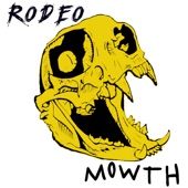 Mowth - Rodeo