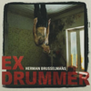 Ex-drummer - Herman Brusselmans