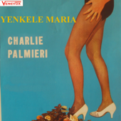 Yenquele María - Charlie Palmieri