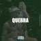 Quebra (feat. Kayode) - A Banca Records lyrics