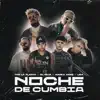 Noche De Cumbia (feat. Marka Akme) - Single album lyrics, reviews, download