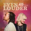 Even Louder - Single album lyrics, reviews, download