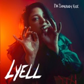 Lyell - I'm Somebody Else