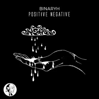 Positive Negative by Binaryh album reviews, ratings, credits