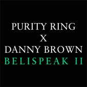 Belispeak II (feat. Danny Brown) artwork