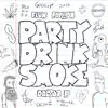 Party Drink Smoke (feat. Jarren Benton) song lyrics