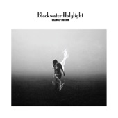 Blackwater Holylight - Who the Hell