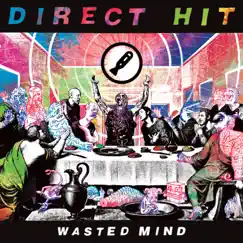 Wasted Mind by Direct Hit! album reviews, ratings, credits