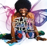 Sly & The Family Stone - I Get High on You