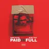 Paid In Full (feat. Blac Papi) - Single album lyrics, reviews, download