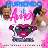 Stream & download Muriendo de Amor - Single